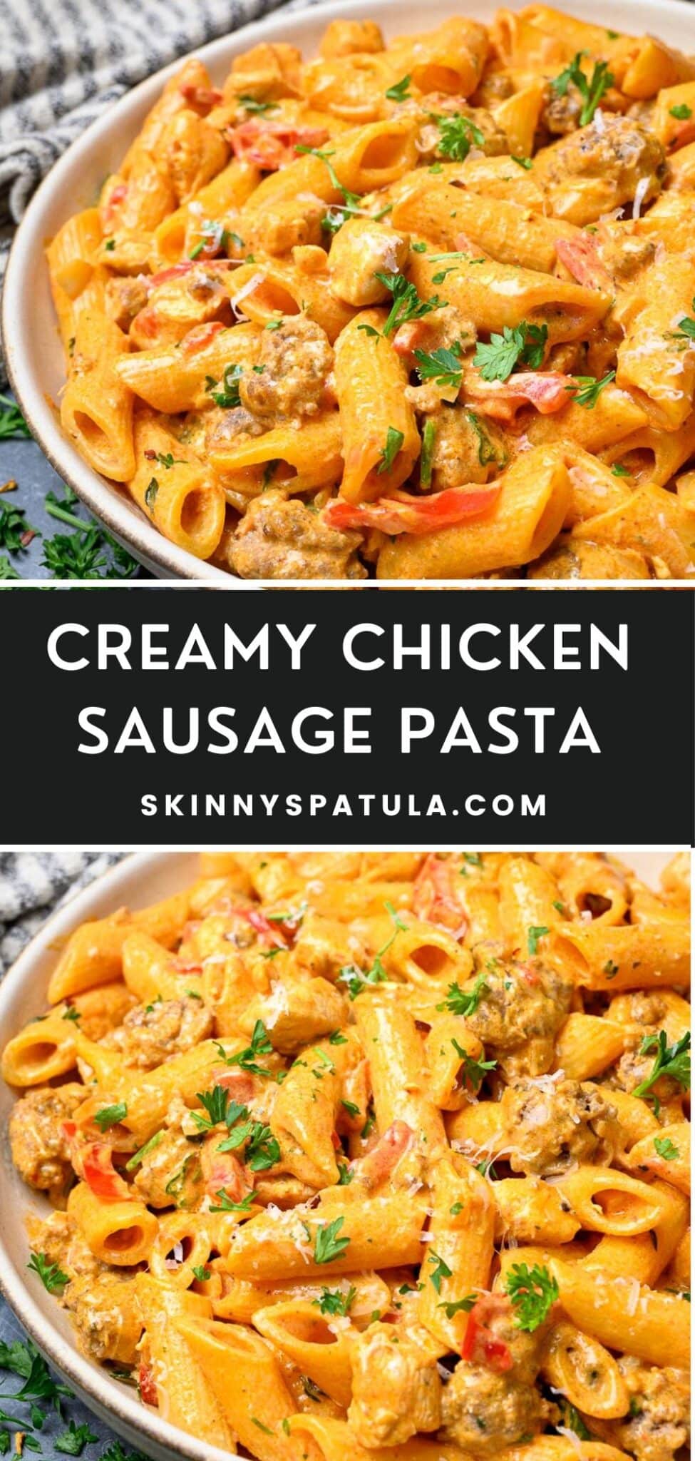 Creamy Chicken and Sausage Pasta – Skinny Spatula
