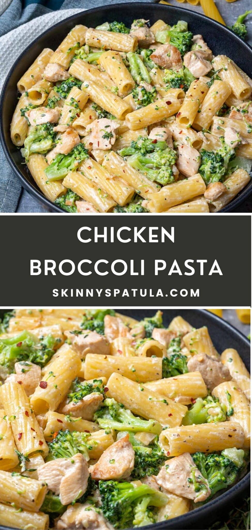 Chicken Broccoli Pasta – Skinny Spatula